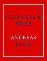 bokomslag Curriculum Vitae - Andreas Baier