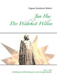 bokomslag Jan Hus - Der Wahrheit Willen