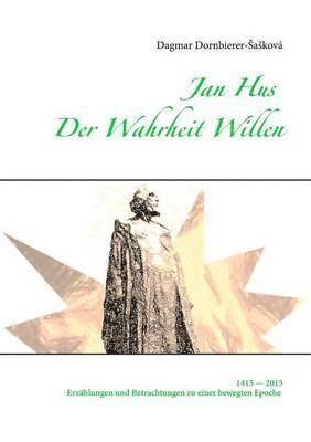 Jan Hus - Der Wahrheit Willen 1