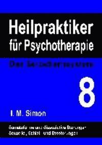 Ingo Michael Simon - Heilpraktiker für Psychotherapie. Das Selbstlernsystem Band 8, Häftad