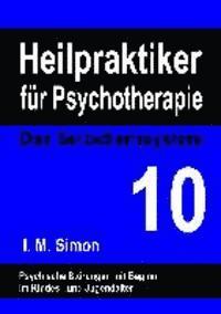 bokomslag Heilpraktiker für Psychotherapie. Das Selbstlernsystem Band 10