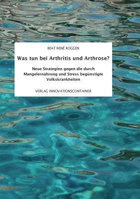 Was tun bei Arthritis und Arthrose? 1