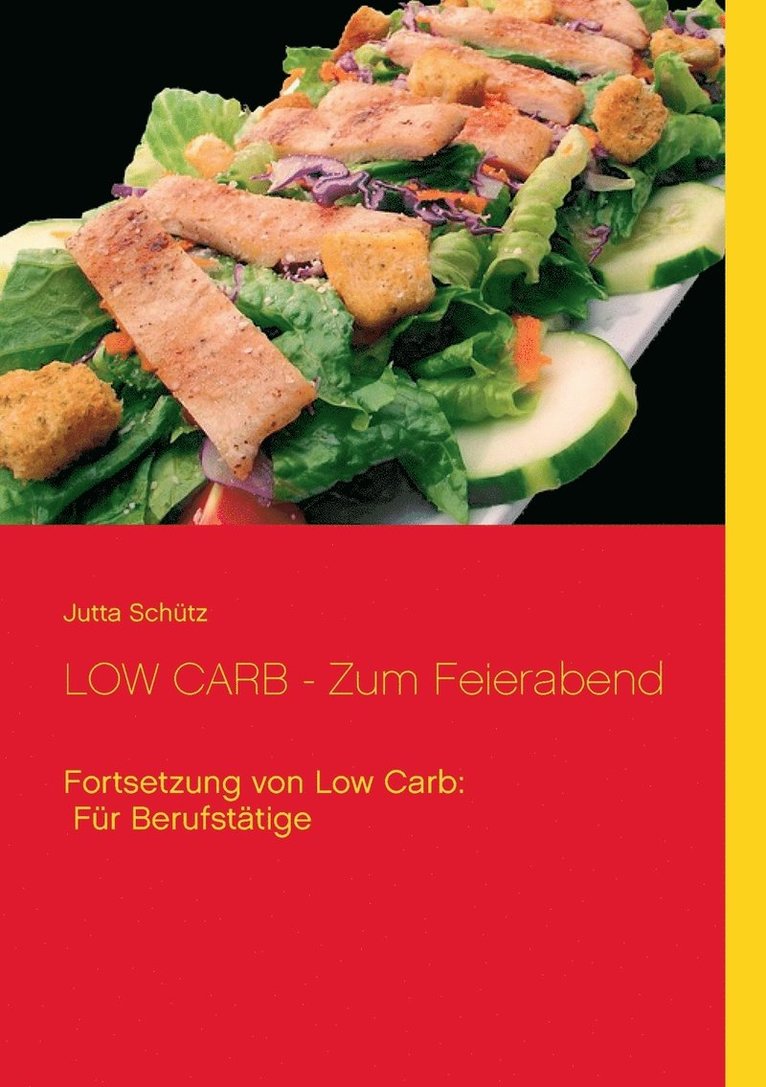 LOW CARB - Zum Feierabend 1