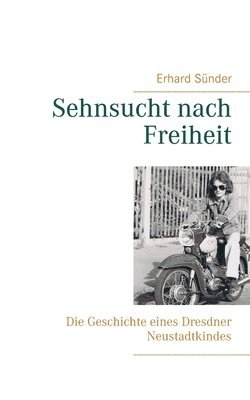 Sehnsucht nach Freiheit 1