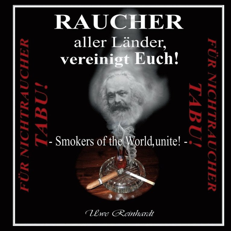 Raucher aller Lnder, vereinigt Euch! 1