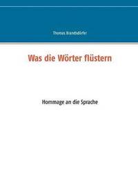bokomslag Was die Wörter flüstern