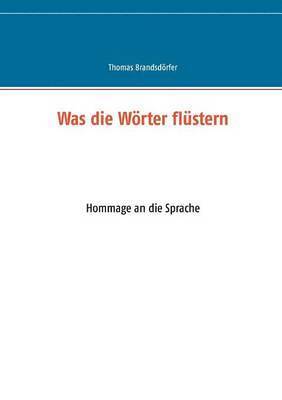 bokomslag Was die Wörter flüstern