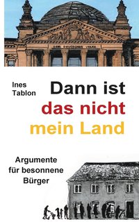 bokomslag Dann ist das nicht mein Land