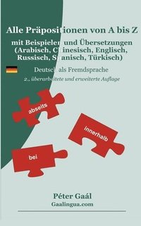 bokomslag Alle Präpositionen von A bis Z mit Beispielen und Übersetzungen (Arabisch, Chinesisch, Englisch, Russisch, Spanisch, Türkisch)