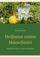 bokomslag Heilfasten extrem Wasserfasten