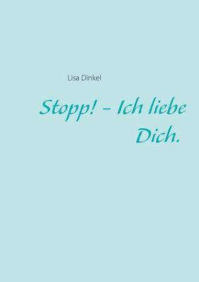 bokomslag Stopp! - Ich liebe Dich.