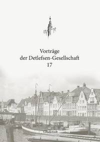 bokomslag Vortrge der Detlefsen-Gesellschaft 17