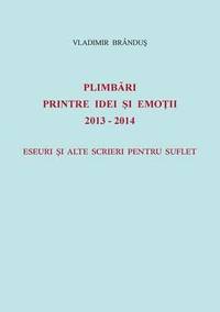 bokomslag Plimbari printre idei si emotii 2013-2014