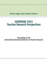 bokomslag Iscontour 2015 - Tourism Research Perspectives