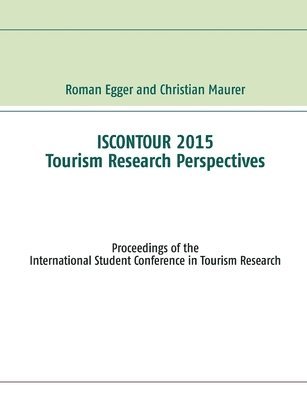 bokomslag Iscontour 2015 - Tourism Research Perspectives