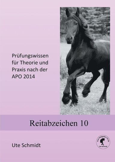 Ute Schmidt - Reitabzeichen 10, Häftad