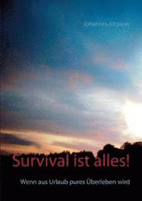 bokomslag Survival ist alles!