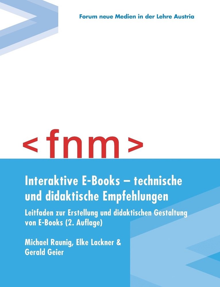 Interaktive E-Books - technische und didaktische Empfehlungen. Leitfaden zur Erstellung und didaktischen Gestaltung von E-Books 1