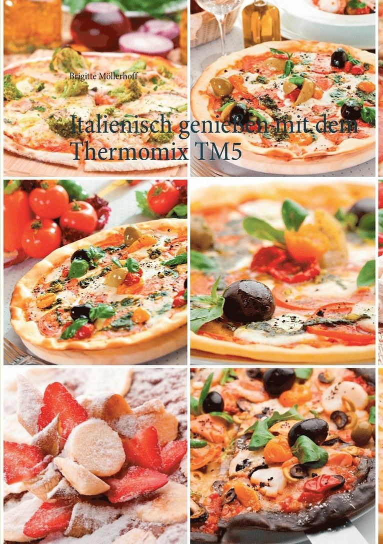 Italienisch geniessen mit dem Thermomix TM5 1