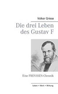 bokomslag Die drei Leben des Gustav F