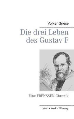 bokomslag Die drei Leben des Gustav F