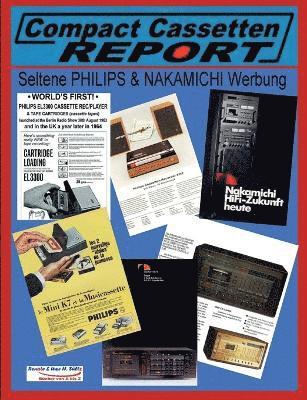 bokomslag COMPACT CASSETTEN RECORDER REPORT - Seltene PHILIPS & NAKAMICHI Werbung