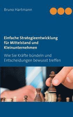 bokomslag Einfache Strategieentwicklung fr Mittelstand und Kleinunternehmen