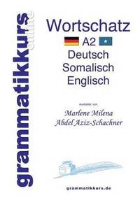 bokomslag Woerterbuch Deutsch - Somalisch- Englisch A2