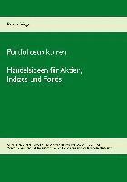 Portfoliostrukturen - Handelsideen für Aktien, Indizes und Fonds - Aufbau individueller Portfolios und Anwendung von Indikatoren, Risiko- und Moneymanagement und TrailingStops im Positionstrading und bei Trendfolgestrategien
