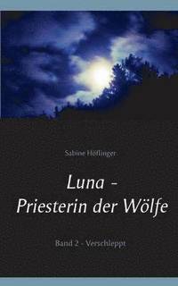 bokomslag Luna - Priesterin der Wlfe