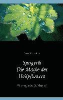 bokomslag Spagyrik - Die Magie der Heilpflanzen