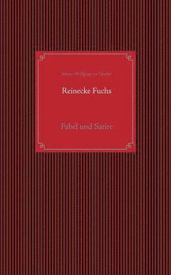 Johann Wolfgang Von Goethe, Johann Wolfgang von Goethe, Frank Weber - Reinecke Fuchs, Häftad