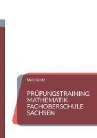 Prüfungstraining Mathematik Fachoberschule Sachsen 1