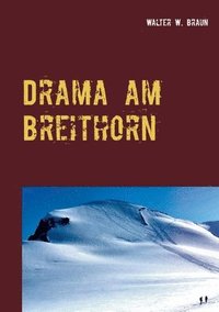 bokomslag Drama am Breithorn