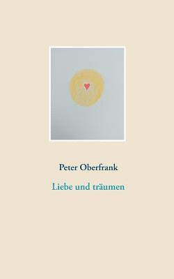 bokomslag Liebe und träumen