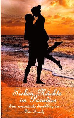 Uwe Goeritz - Sieben Nächte im Paradies, Häftad