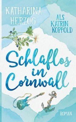 Katrin Koppold, Katharina Herzog - Schlaflos in Cornwall, Häftad
