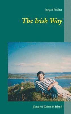 Jürgen Fischer - The Irish Way, Häftad