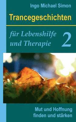 bokomslag Trancegeschichten für Lebenshilfe und Therapie. Band 2