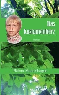 bokomslag Das Kastanienherz