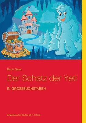 Denis Geier - Schatz der Yeti, Häftad