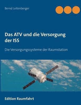 Das ATV und die Versorgung der ISS 1