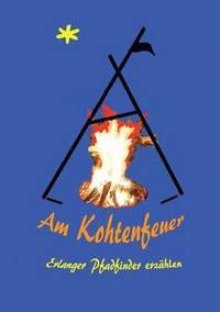 bokomslag Am Kohtenfeuer