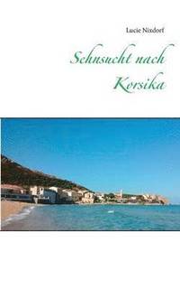 bokomslag Sehnsucht nach Korsika