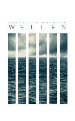 Sebastian Mushack - Wellen, Häftad