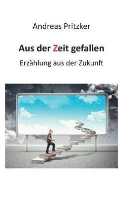 Aus der Zeit gefallen 1