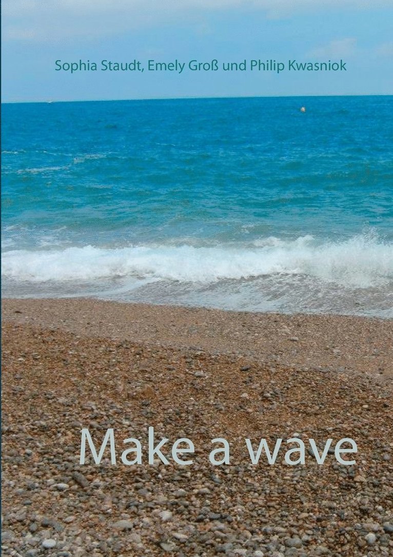 Make a wave 1