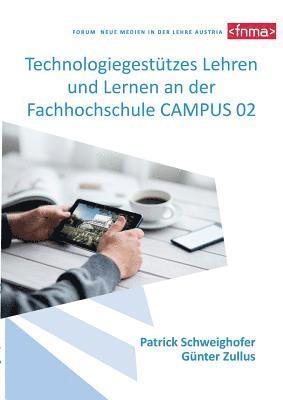 Technologiegesttzes Lehren und Lernen an der Fachhochschule CAMPUS 02 1