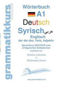 bokomslag Woerterbuch Deutsch - Syrisch - Englisch A1