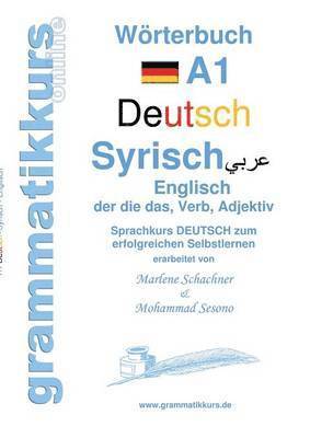 Wrterbuch Deutsch - Syrisch - Englisch A1 1